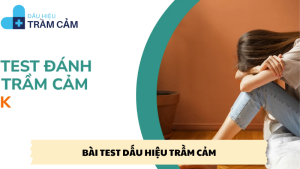 bài test dấu hiệu trầm cảm