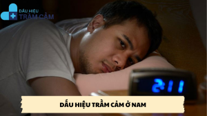 dấu hiệu trầm cảm ở nam